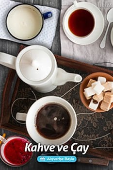 Kahve ve Çay